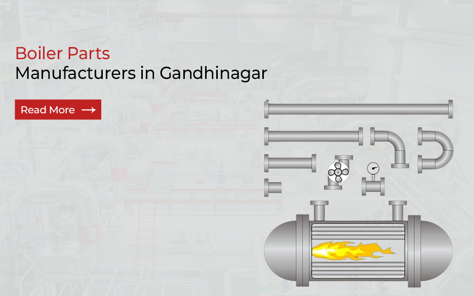 Boiler Parts Manufacturers in Gandhinagar