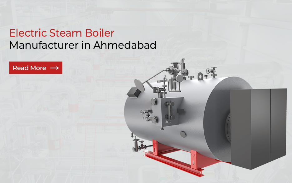 Electric Steam Boiler Manufacturer in Ahmedabad