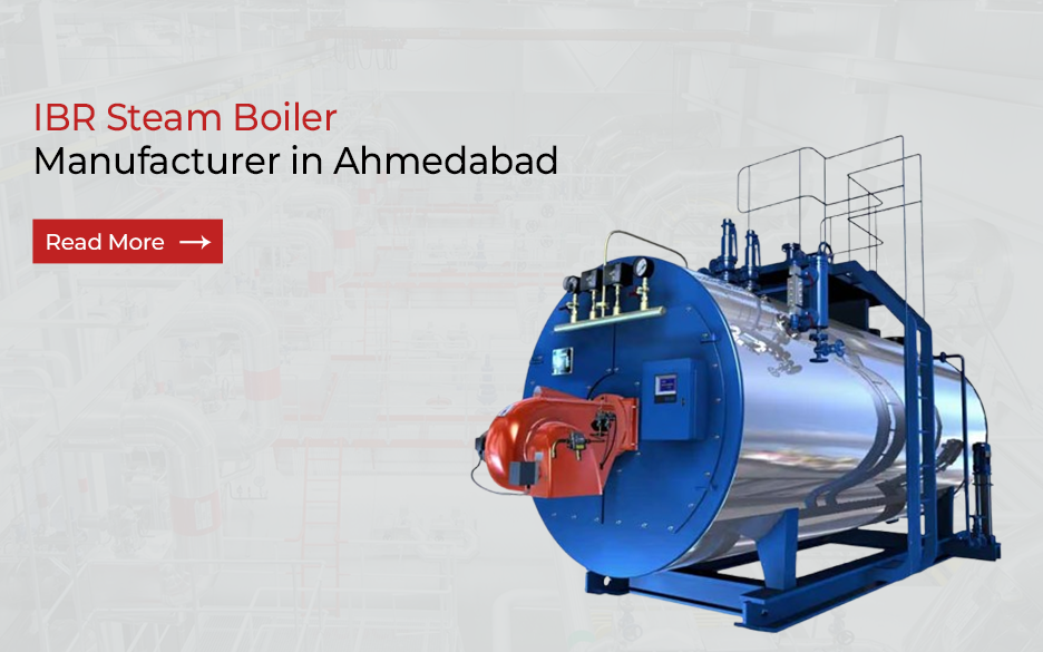 IBR Steam Boiler Manufacturer in Ahmedabad