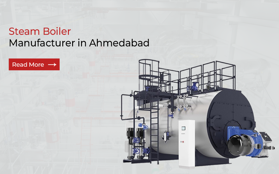 Steam Boiler Manufacturer in Ahmedabad